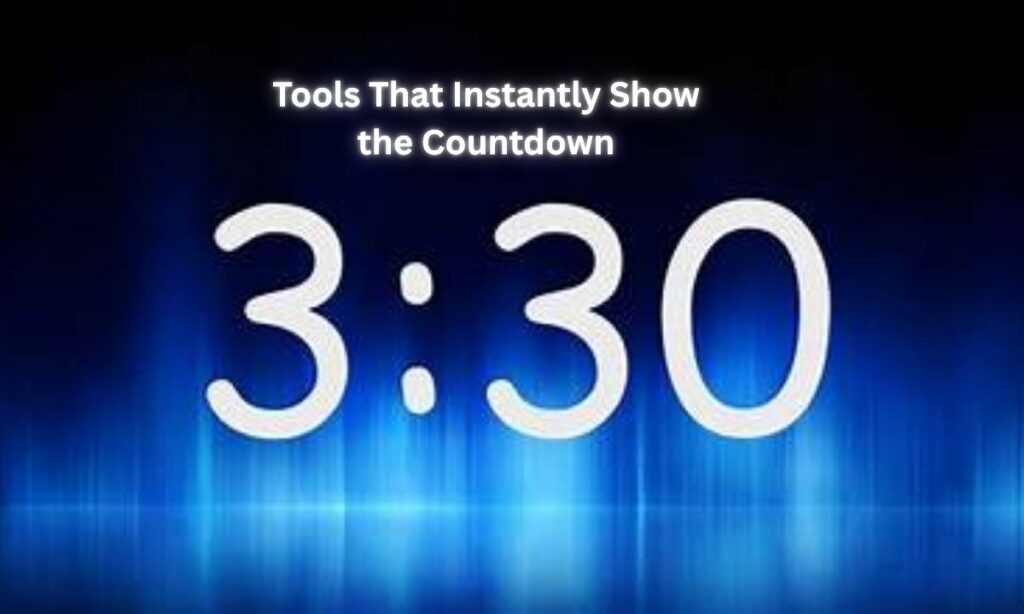 Tools That Instantly Show the Countdown to 3:30 PM